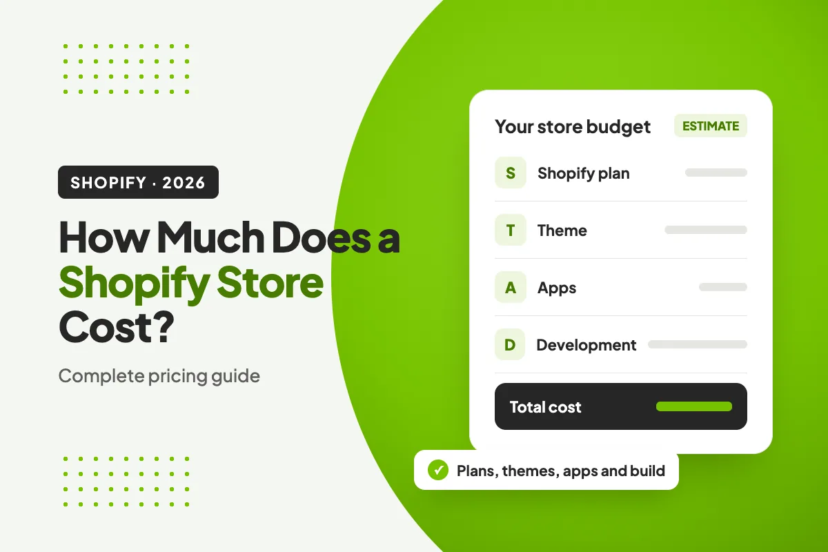 How Much Does a Shopify Store Cost in 2026? Complete Pricing Guide