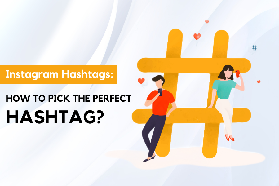 How to pick the perfect hashtag