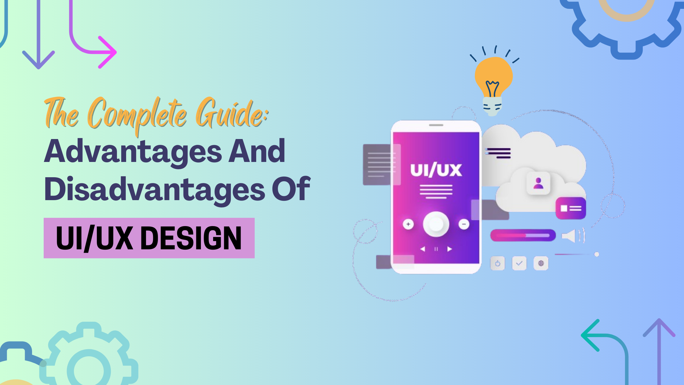 advantages and disadvantages of ui/ux design